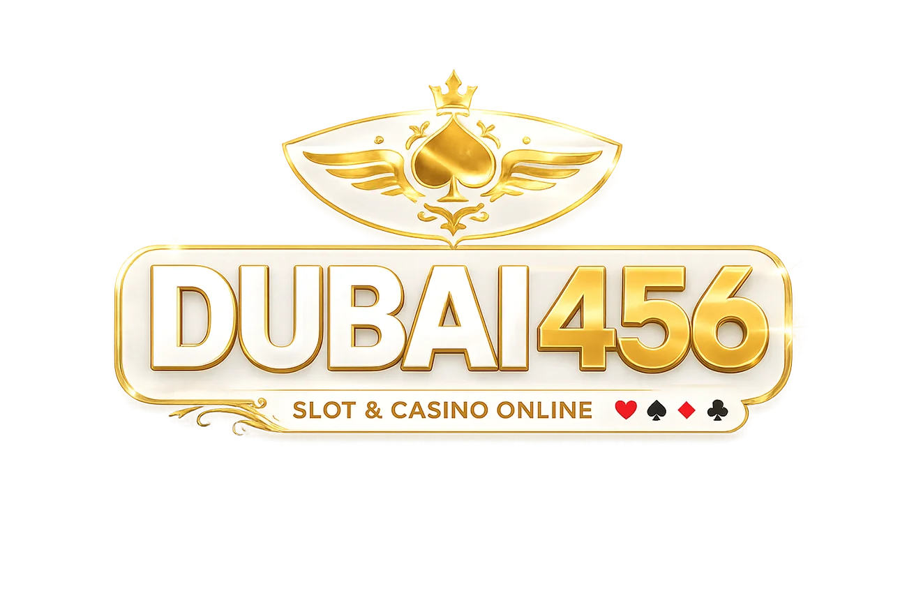 DUBAI456 เว็บตรง ฝากถอนออโต้ 24 ชม. | สล็อต บาคาร่า